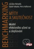 Kniha: Benchmarking - mýty a skutečnost (Jaroslav Nenadál a kolektiv). Management Press, 2010 Kniha: Benchmarking - mýty a skutečnost (Jaroslav Nenadál a kolektiv). Management Press, 2010