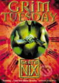 Kniha: Grim Tuesday (Garth Nix). HarperCollins, 2004 Kniha: Grim Tuesday (Garth Nix). HarperCollins, 2004