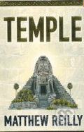 Kniha: Temple (Matthew Reilly). Pan Macmillan Kniha: Temple (Matthew Reilly). Pan Macmillan