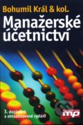 Kniha: Manažerské účetnictví (Bohumil Král a kolektiv). Management Press, 2010 Kniha: Manažerské účetnictví (Bohumil Král a kolektiv). Management Press, 2010