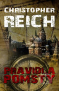 Kniha: Pravidla pomsty (Christopher Reich). Domino, 2010 Kniha: Pravidla pomsty (Christopher Reich). Domino, 2010