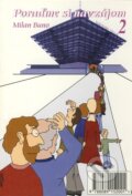 Kniha: Poraďme si navzájom 2 (Milan Buno). Astor Slovakia, 2003 Kniha: Poraďme si navzájom 2 (Milan Buno). Astor Slovakia, 2003