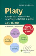 Kniha: Platy (Alena Chládková). Wolters Kluwer ČR, 2010 Kniha: Platy (Alena Chládková). Wolters Kluwer ČR, 2010