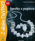 Kniha: Šperky z papiera (Renáta Barabásová). Talentum, 2010 Kniha: Šperky z papiera (Renáta Barabásová). Talentum, 2010