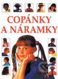 Kniha: Copánky a náramky (Fiona Wattová a Lisa Milesová). Svojtka&Co., 2010 Kniha: Copánky a náramky (Fiona Wattová a Lisa Milesová). Svojtka&Co., 2010