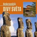 Kniha: Nejkrásnější divy světa II. (Rebo). Rebo, 2010 Kniha: Nejkrásnější divy světa II. (Rebo). Rebo, 2010