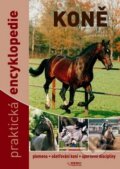Kniha: Koně - Praktická encyklopedie (Rebo). Rebo, 2010 Kniha: Koně - Praktická encyklopedie (Rebo). Rebo, 2010
