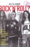 Byl to jen Rock&#039;n&#039;roll - Miroslav Vaněk, Academia, 2010