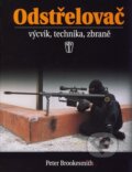 Kniha: Odstřelovač (Peter Brookesmith). Naše vojsko CZ, 2010 Kniha: Odstřelovač (Peter Brookesmith). Naše vojsko CZ, 2010