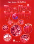 Kniha: English World 1: Workbook (Liz Hocking a Mary Bowen). MacMillan, 2009 Kniha: English World 1: Workbook (Liz Hocking a Mary Bowen). MacMillan, 2009