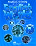 Kniha: English World 2: Workbook (Liz Hocking a Mary Bowen). MacMillan, 2009 Kniha: English World 2: Workbook (Liz Hocking a Mary Bowen). MacMillan, 2009