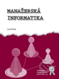 Manažerská informatika - Josef Požár, Aleš Čeněk, 2010