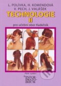Kniha: Technologie II. (L. Polívka a kolektív). Informatorium, 2010 Kniha: Technologie II. (L. Polívka a kolektív). Informatorium, 2010