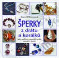 Kniha: Šperky z drátu a korálků (Sara Withersová). Metafora, 2010 Kniha: Šperky z drátu a korálků (Sara Withersová). Metafora, 2010