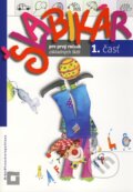 Kniha: Šlabikár pre prvý ročník základných škôl (1. časť) (Kamila Štefeková), 2010 Kniha: Šlabikár pre prvý ročník základných škôl (1. časť) (Kamila Štefeková), 2010