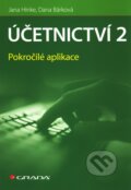 Kniha: Účetnictví 2 (Dana Bárková a Jana Hinke). Grada, 2010 Kniha: Účetnictví 2 (Dana Bárková a Jana Hinke). Grada, 2010
