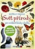 Kniha: Svět přírody pro zvídavé kluky a holky (Terry Jennings). Rebo, 2010 Kniha: Svět přírody pro zvídavé kluky a holky (Terry Jennings). Rebo, 2010