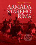 Armáda starého Říma - Adrian Goldsworthy, Slovart CZ, 2010