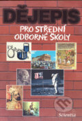 Kniha: Dějepis pro střední odborné školy (Jaroslav Pátek a Vratislav Čapek). Scientia, 2001 Kniha: Dějepis pro střední odborné školy (Jaroslav Pátek a Vratislav Čapek). Scientia, 2001