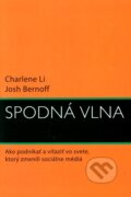 Kniha: Spodná vlna (Charlene Li a Josh Bernoff). Eastone Books, 2010 Kniha: Spodná vlna (Charlene Li a Josh Bernoff). Eastone Books, 2010