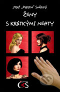 Kniha: Ženy s krátkými nehty (Josef Pepson Snětivý). Čas, 2010 Kniha: Ženy s krátkými nehty (Josef Pepson Snětivý). Čas, 2010