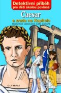 Kniha: Caesar a zrada na Kapitolu (Franziska Jaekel a Karl Knospe). Olympia, 2010 Kniha: Caesar a zrada na Kapitolu (Franziska Jaekel a Karl Knospe). Olympia, 2010