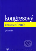 Kniha: Kongresový cestovní ruch (Ján Orieška). Idea servis, 2003 Kniha: Kongresový cestovní ruch (Ján Orieška). Idea servis, 2003