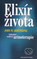 Kniha: Elixír života (John W. Amstrong). Nakladatelství Erika, 2003 Kniha: Elixír života (John W. Amstrong). Nakladatelství Erika, 2003