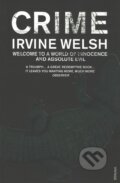 Kniha: Crime (Irvine Welsh). Vintage, 2010 Kniha: Crime (Irvine Welsh). Vintage, 2010