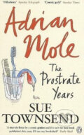 Kniha: Adrian Mole: The Prostrate Years (Sue Townsend). Penguin Books, 2010 Kniha: Adrian Mole: The Prostrate Years (Sue Townsend). Penguin Books, 2010