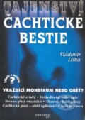 Kniha: Tajemství čachtické bestie (Vladimír Liška). Fontána, 2010 Kniha: Tajemství čachtické bestie (Vladimír Liška). Fontána, 2010