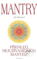 Kniha: Mantry (Jiří Mazánek). Fontána, 2010 Kniha: Mantry (Jiří Mazánek). Fontána, 2010