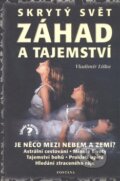 Kniha: Skrytý svět záhad a tajemství (Vladimír Liška). Fontána, 2010 Kniha: Skrytý svět záhad a tajemství (Vladimír Liška). Fontána, 2010