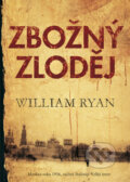 Kniha: Zbožný zloděj (William Ryan). BB/art, 2010 Kniha: Zbožný zloděj (William Ryan). BB/art, 2010