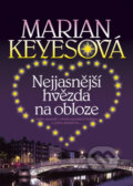 Kniha: Nejjasnější hvězda na obloze (Marian Keyes). BB/art, 2010 Kniha: Nejjasnější hvězda na obloze (Marian Keyes). BB/art, 2010