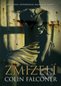 Kniha: Zmizelí (Colin Falconer). BB/art, 2010 Kniha: Zmizelí (Colin Falconer). BB/art, 2010