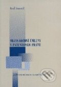 Kniha: Mezinárodní úmluvy v patentovém právu (Emil Jenerál). Úřad průmyslového vlastnictví, 2009 Kniha: Mezinárodní úmluvy v patentovém právu (Emil Jenerál). Úřad průmyslového vlastnictví, 2009