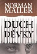 Kniha: Duch děvky (Norman Mailer). Jota, 2010 Kniha: Duch děvky (Norman Mailer). Jota, 2010
