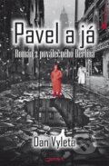 Kniha: Pavel a já (Dan Vyleta). Jota, 2010 Kniha: Pavel a já (Dan Vyleta). Jota, 2010