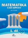 Kniha: Matematika a její aplikace pro 4. ročník (Hana Mikulenková). Prodos, 2006 Kniha: Matematika a její aplikace pro 4. ročník (Hana Mikulenková). Prodos, 2006