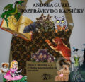 Rozprávky do kapsičky (e-book v .doc a .html verzii) (Andrea Guzel). MEA2000, 2010 Rozprávky do kapsičky (e-book v .doc a .html verzii) (Andrea Guzel). MEA2000, 2010