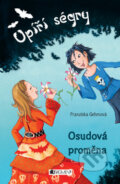 Kniha: Upíří ségry: Osudová proměna (Franziska Gehmová). Nakladatelství Fragment, 2010 Kniha: Upíří ségry: Osudová proměna (Franziska Gehmová). Nakladatelství Fragment, 2010