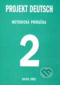Kniha: Projekt Deutsch 2 - Metodická príručka (Oxford University Press). Oxford University Press Kniha: Projekt Deutsch 2 - Metodická príručka (Oxford University Press). Oxford University Press