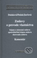 Kniha: Zmluvy o prevode vlastníctva (Denisa Dulaková Jakúbeková a kolektív). C. H. Beck, 2010 Kniha: Zmluvy o prevode vlastníctva (Denisa Dulaková Jakúbeková a kolektív). C. H. Beck, 2010