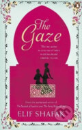 Kniha: The Gaze (Elif Shafak). Penguin Books, 2010 Kniha: The Gaze (Elif Shafak). Penguin Books, 2010