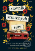 Kniha: Slovník stratených slov (Pip Williams), 2022 Kniha: Slovník stratených slov (Pip Williams), 2022