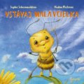 Kniha: Vstávaj, malá včielka (Nadine Reitzov a Sophie Schoenwald), 2021 Kniha: Vstávaj, malá včielka (Nadine Reitzov a Sophie Schoenwald), 2021