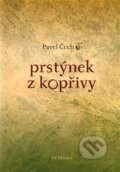 Kniha: Prstýnek z kopřivy (Pavel Čech). Petrkov, 2021 Kniha: Prstýnek z kopřivy (Pavel Čech). Petrkov, 2021