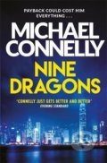Kniha: Nine Dragons (Michael Connelly). Orion, 2014 Kniha: Nine Dragons (Michael Connelly). Orion, 2014