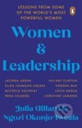 Women and Leadership - Julia Gillard  Ngozi Okonjo-Iweala, Corgi Books, 2021